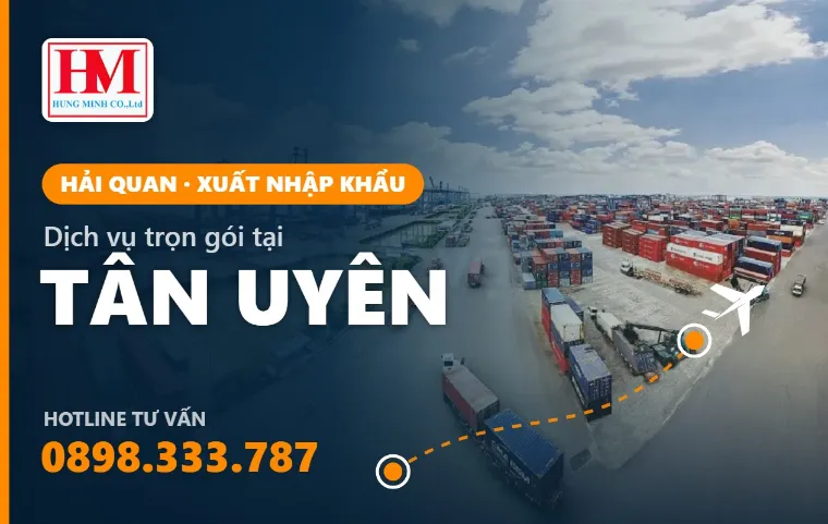 Dịch vụ Khai báo Hải quan và Xuất nhập khẩu tại Tân Uyên: Giải pháp Toàn diện